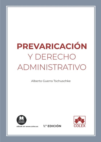 Libro: Prevaricación Y Derecho Administrativo (monografía) (