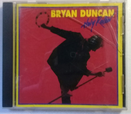 Bryan Duncan -  Holy Rollin'
