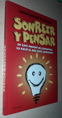 Sonreír Y Pensar Licenciado Tranqui Aym Año 2005