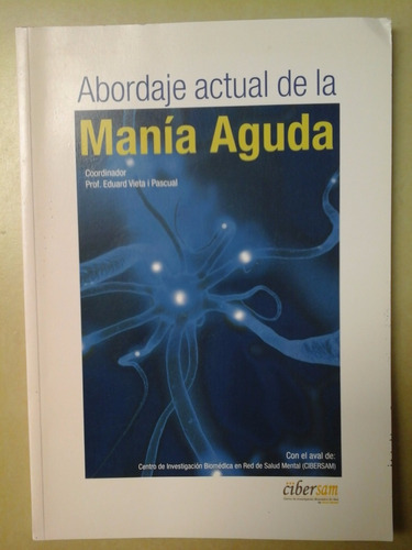 * Abordaje Actual De La Mania Aguda - E. V. Pascual- L096 