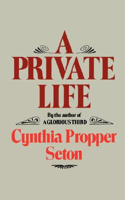 Libro A Private Life - Seton, Cynthia Propper