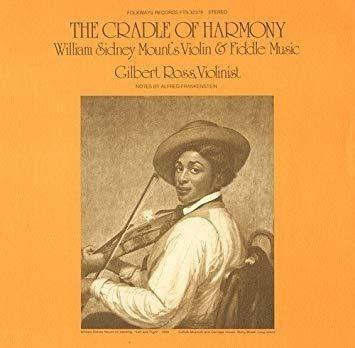 Ross Gilbert Cradle Of Harmony: Violin And Fiddle Mu .-&&·