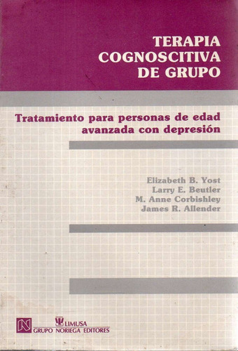 Terapia Cognoscitiva De Grupo Elizabeth B Yost 