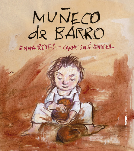 Muãâ±eco De Barro, De Reyes, Emma. Editorial Libros Del Zorro Rojo, Tapa Dura En Español