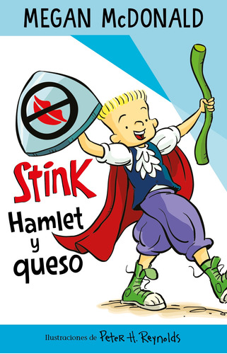 Stink Hamlet y queso, de MCDONALD, MEGAN. Middle Grade Editorial ALFAGUARA INFANTIL, tapa blanda en español, 2021