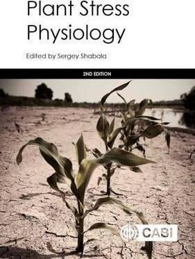 Plant Stress Physiology - Sergey Shabala (hardback)