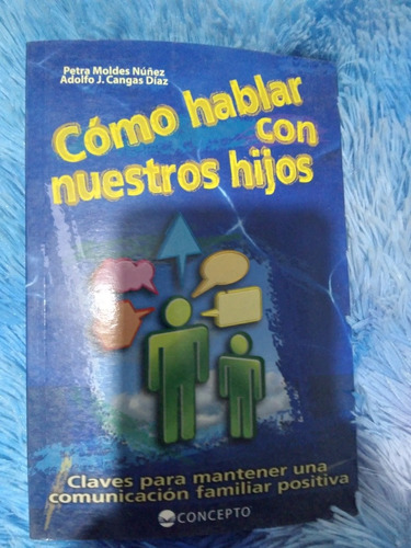 Como Hablar Con Nuestros Hijos 