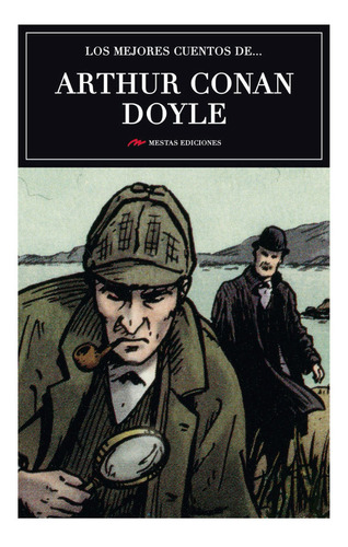 Los Mejores Cuentos De Arthur Conan Doyle, De Doyle, Arthur An. Editorial Mestas Ediciones, Tapa Blanda, Edición 1 En Español, 2018