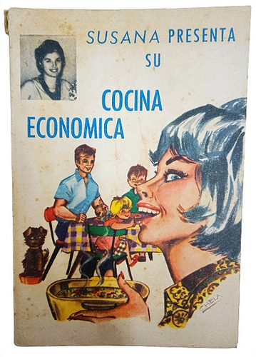  Recetario Susana Presenta Su Cocina Económica  Años 50