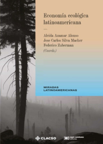 Economía Ecológica Latinoamericana - Azamar Alonso, Silva Ma