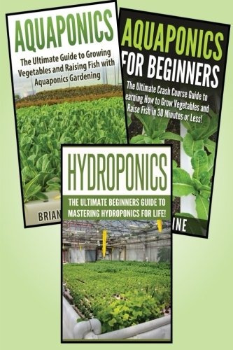 Gardening For Beginners 3 In 1 Crash Course Book 1 Aquaponic