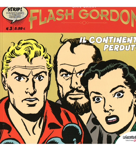 Flash Gordon N° 03 - Il Continente Perduto - Editora La Gazetta Dello Sport - Em Italiano - Formato 23 X 22 - Capa Mole - Bonellihq 3 Cx952 H23