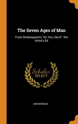 Libro The Seven Ages Of Man: From Shakespeare's As You Li...