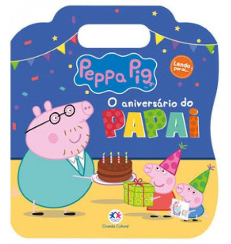 Peppa Pig - O Aniversário Do Papai