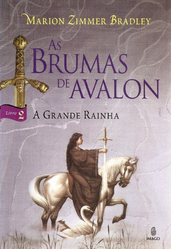 As Brumas De Avalon - A Senhora Da Magia - Volume 1, De Marion Zimmer Bradley. Editora Imago, Capa Mole Em Português, 2008