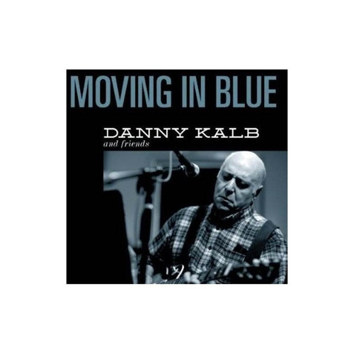 Kalb Danny Moving In Blue Digipack Usa Import Cd X 2 Nuevo