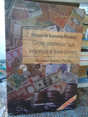 Como Potenciar Sus Ingresos E Inversiones - Gustavo Ibañez P