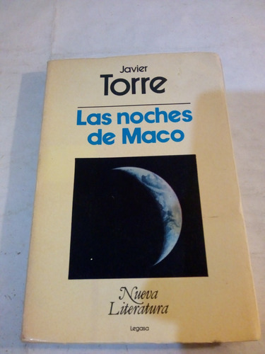 Las Noches De Maco De Javier Torre - Legasa (usado) 