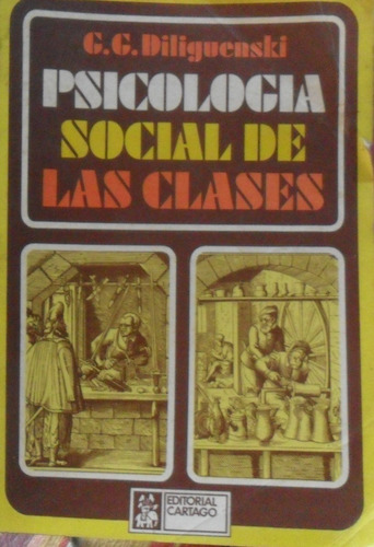 Diliguenski. Psicología Social De Las Clases.