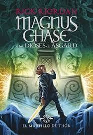 Magnus Chase Y Los Dioses De Asgard   El Martillo De Tho...