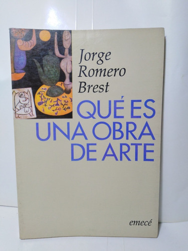 Que Es Una Obra De Arte - Jorge Romero Brest