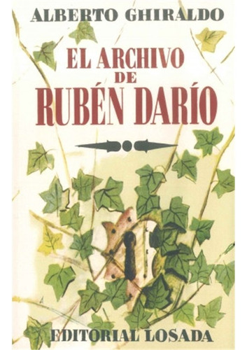 Archivo De Ruben Dario - Ghiraldo Alberto- Libro- Losada.