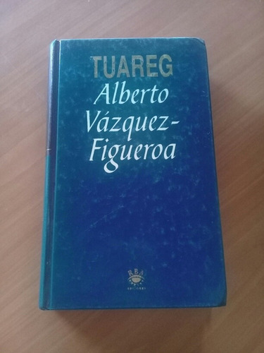 Novela Tuareg. Alberto Vázquez Figueroa 