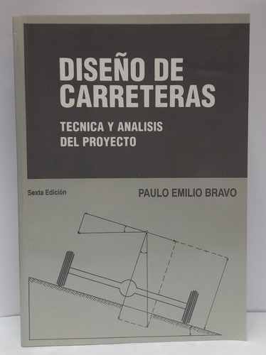 Libro Diseño De Carreteras - Sexta Edicion