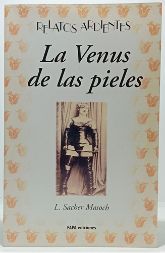 La Venus De Las Pieles - Sacher Masoch - Ed Fapa - 2000