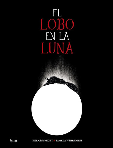 Libro El Lobo En La Luna - Smicht, Hernan