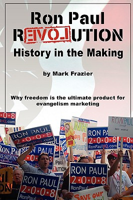 Libro Ron Paul Revolution: History In The Making - Frazie...