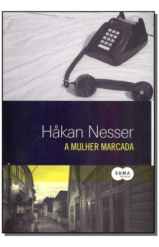 Mulher Marcada, A, De Nesser, Håkan. Editora Suma Em Português