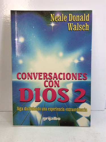 Conversaciones Con Dios 2 De Neale Donald Walsch