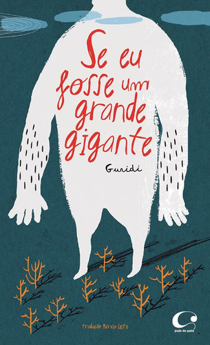 Se eu fosse um grande gigante, de Guridi, Raúl Nieto. Editora Pulo do Gato LTDA, capa mole em português, 2018