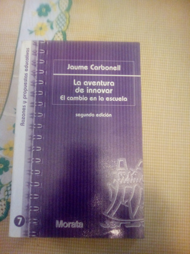 Libro: La Aventura De Innovar. Jaume Carbonell (Usado)