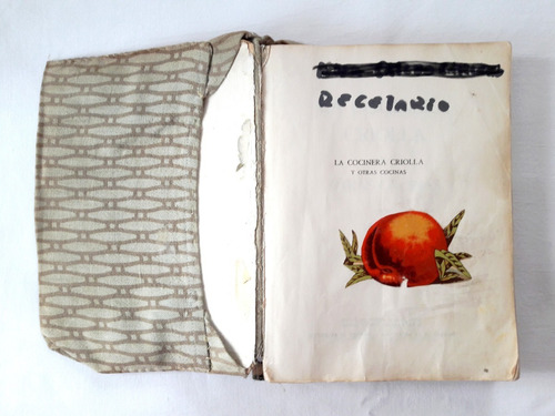 Antiguo Libro La Cocineria Criolla Y Otras Cocinas 1951