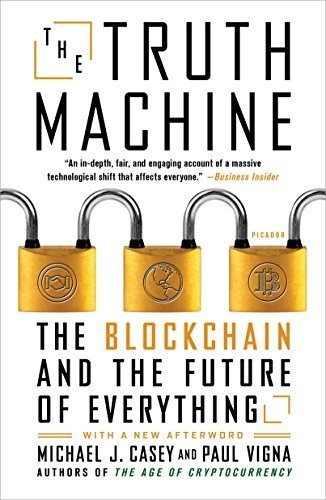 Book : The Truth Machine The Blockchain And The Future Of..