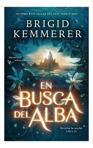 Libro En Busca Del Alba /brigid Kemmerer