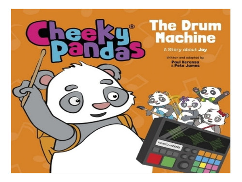 Cheeky Pandas: The Drum Machine - Pete James, Paul Ker. Eb07