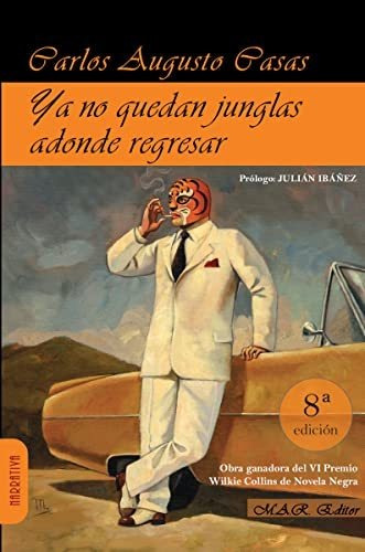 Ya No Quedan Junglas Adonde Regresar (narrativa)