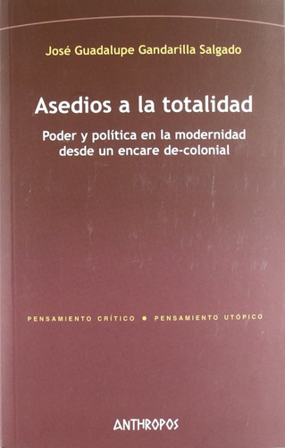 Asedios A La Totalidad, De Salgado Gandarilla. Editorial Anthropos (w), Tapa Blanda En Español