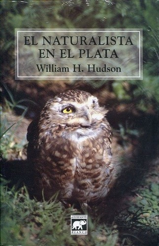 Naturalista En El Plata, El, De Hudson, Ç. Editorial Elefante Blanco, Edición 1 En Español