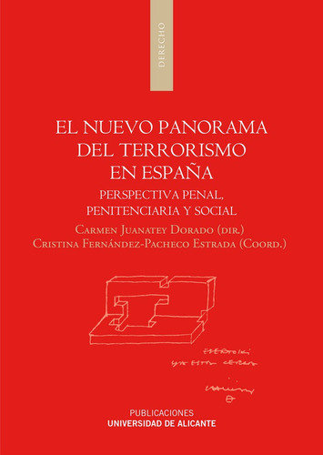 El Nuevo Panorama Del Terrorismo En Espaãâ±a, De Juanatey Dorado, Carmen. Editorial Publicaciones De La Universidad De Alicante, Tapa Blanda En Español