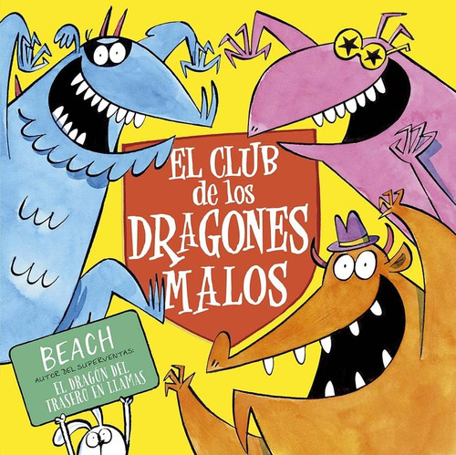 Libro: El Club De Los Dragones Malos. Beach. Picarona