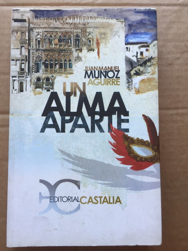 Libro Un Alma Aparte - Juan Manuel Muñoz Aguirre - Oferta