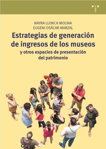 Estrategias De Generacion De Ingresos De Los Museos Y Otr...