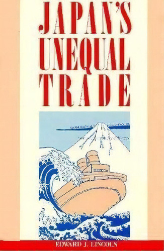 Japan's Unequal Trade, De Edward J. Lincoln. Editorial Brookings Institution, Tapa Blanda En Inglés