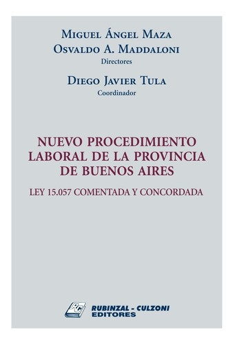 Nuevo Procedimiento Laboral En La Provincia De Buenos Aires