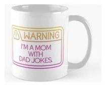 Comprar Taza Chistes De Mamá Con Papá Día De La Madre Divertido Cali