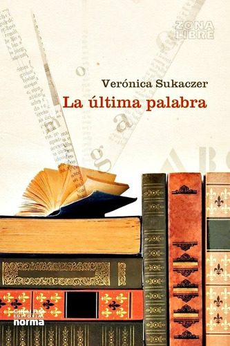 La Ultima Palabra - Veronica Sukaczer